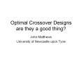 Optimal%20Crossover%20Designs%20are%20they%20a%20good%20thing? PowerPoint PPT Presentation