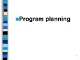 Program planning PowerPoint PPT Presentation