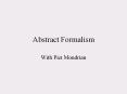 Abstract%20Formalism PowerPoint PPT Presentation