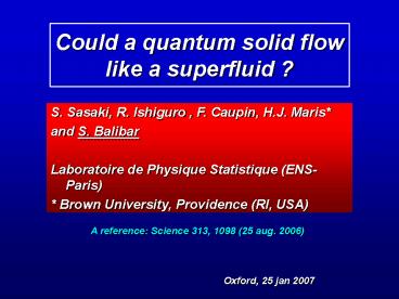 Could a quantum solid flow like a superfluid