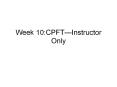 Week 10:CPFT PowerPoint PPT Presentation