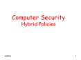 Computer Security Hybrid Policies PowerPoint PPT Presentation