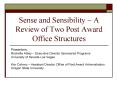 Sense and Sensibility A Review of Two Post Award Office Structures PowerPoint PPT Presentation