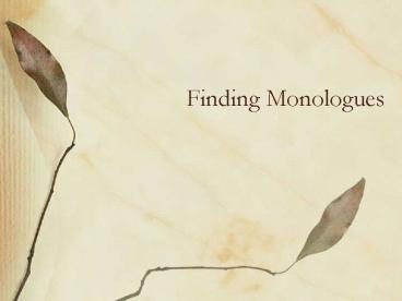 Finding Monologues