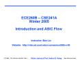 ECE260B CSE241A Winter 2005 Introduction and ASIC Flow PowerPoint PPT Presentation
