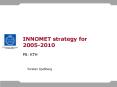 INNOMET strategy for 2005-2010 PowerPoint PPT Presentation