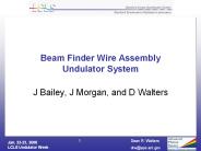 Beam Finder Wire Assembly Undulator System
