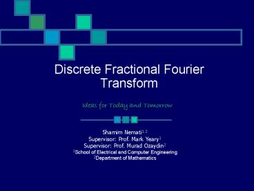 Discrete Fractional Fourier Transform