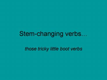 Stemchanging verbs