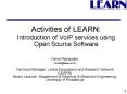 Activities of LEARN: Introduction of VoIP services using Open Source Software PowerPoint PPT Presentation