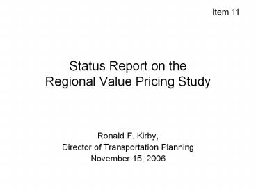 Status Report on the Regional Value Pricing Study