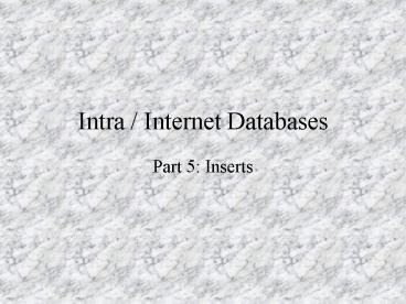 Intra Internet Databases