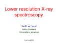 Lower resolution Xray spectroscopy PowerPoint PPT Presentation