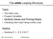 The while Looping Structure