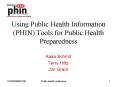 Using Public Health Information PHIN Tools for Public Health Preparedness PowerPoint PPT Presentation