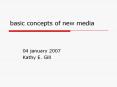 basic concepts of new media PowerPoint PPT Presentation
