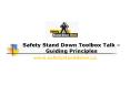 Safety Stand Down Toolbox Talk Guiding Principles PowerPoint PPT Presentation