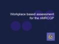 Workplace based assessment for the nMRCGP PowerPoint PPT Presentation