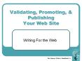 Validating, Promoting, PowerPoint PPT Presentation