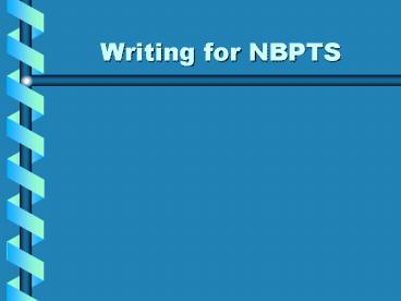 Writing for NBPTS