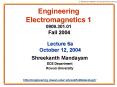 Engineering Electromagnetics 1 0909.301.01 Fall 2004 PowerPoint PPT Presentation