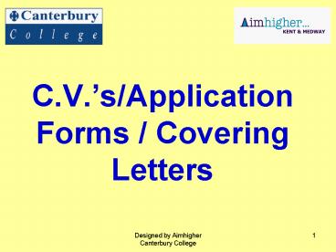 C'V'sApplication Forms Covering Letters