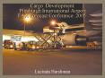 Cargo Development  Pittsburgh International Airport FAA Forecast Conference 2005 PowerPoint PPT Presentation