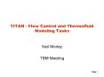 TITAN - Flow Control and Thermofluid Modeling Tasks PowerPoint PPT Presentation
