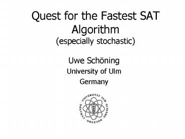 Quest for the Fastest SAT Algorithm especially stochastic