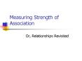 Measuring Strength of Association PowerPoint PPT Presentation