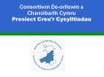 Consortiwm Deorllewin a Chanolbarth Cymru Prosiect Creu'r Cysylltiadau PowerPoint PPT Presentation