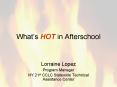 Whats HOT in Afterschool PowerPoint PPT Presentation