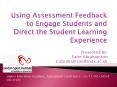 Using Assessment Feedback to Engage Students and Direct the Student Learning Experience PowerPoint PPT Presentation
