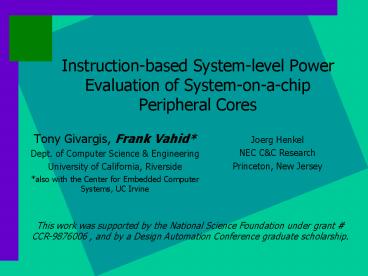 Instruction-based System-level Power Evaluation of System-on-a-chip Peripheral Cores
