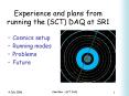 Experience and plans from running the (SCT) DAQ at SR1 PowerPoint PPT Presentation
