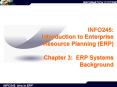 INFO245: Introduction to Enterprise Resource Planning ERP Chapter 3: ERP Systems Background PowerPoint PPT Presentation