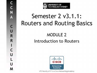 Semester 2 v3'1'1: Routers and Routing Basics
