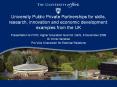 University Public Private Partnerships for skills, research, innovation and economic development: examples from the UK PowerPoint PPT Presentation
