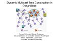 Dynamic Multicast Tree Construction in OceanStore PowerPoint PPT Presentation