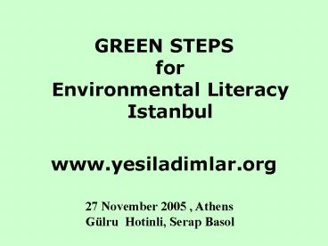 GREEN STEPS for Environmental Literacy Istanbul