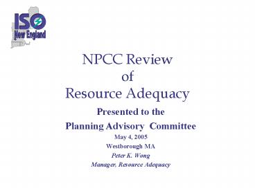 NPCC Review of Resource Adequacy
