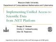 Implementing Unified Access to Scientific Data from .NET Platform PowerPoint PPT Presentation