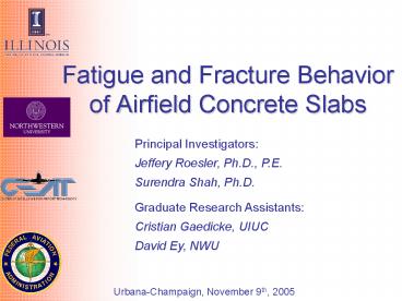 Fatigue and Fracture Behavior of Airfield Concrete Slabs
