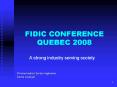 FIDIC CONFERENCE QUEBEC 2008 PowerPoint PPT Presentation
