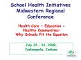 School Health Initiatives Midwestern Regional Conference PowerPoint PPT Presentation