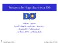 Prospects for Higgs Searches at D PowerPoint PPT Presentation
