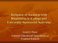 Inclusion of Students with Disabilities in College and University-Sponsored Activities PowerPoint PPT Presentation