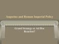 Augustus and Roman Imperial Policy PowerPoint PPT Presentation
