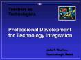 Professional Development for Technology Integration PowerPoint PPT Presentation