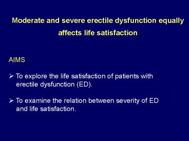 Moderate and severe erectile dysfunction equally affects life satisfaction